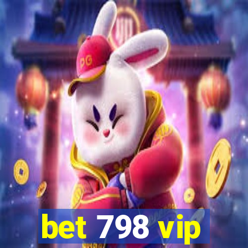 bet 798 vip